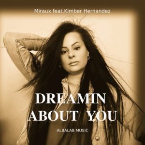 Dreamin about you - Miraux feat.Kimber Hernandez